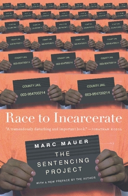 Race to Incarcerate By Marc Mauer Cover Image