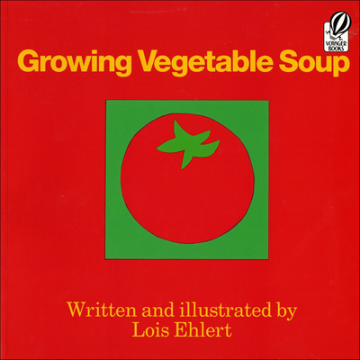 Growing Vegetable Soup (Voyager Books) Cover Image
