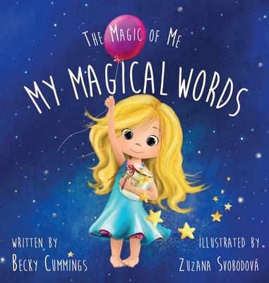 My Magical Words: Deluxe Jacketed Edition By Becky Cummings, Zuzana Svobodova (Illustrator) Cover Image