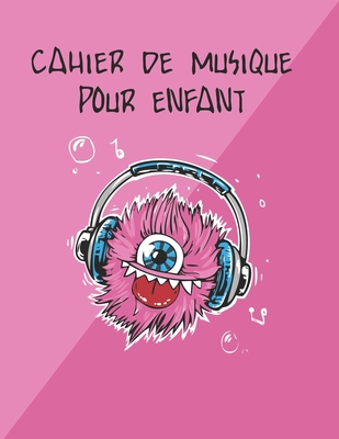  Cahier de musique enfant: Cahier de partitions pour