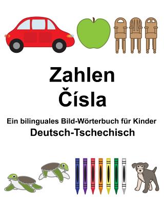 Deutsch-Tschechisch Zahlen Ein bilinguales Bild-Wörterbuch für Kinder Cover Image