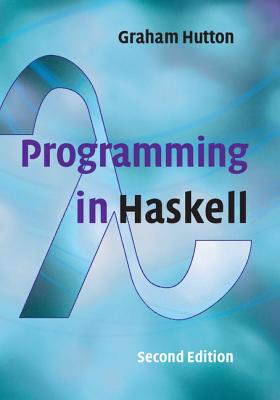 Programming in Haskell By Graham Hutton Cover Image