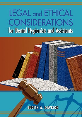 Legal and Ethical Considerations for Dental Hygienists and Assistants Cover Image