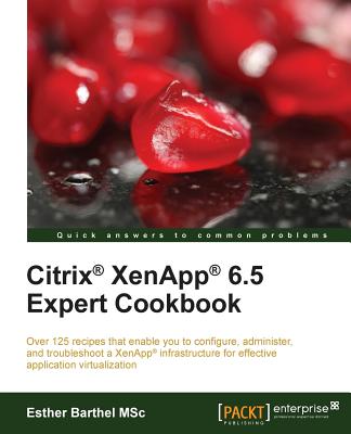 Citrix Xenapp 6.5 Expert Cookbook Cover Image