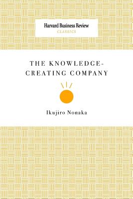 The Knowledge-Creating Company By Ikujiro Nonaka Cover Image