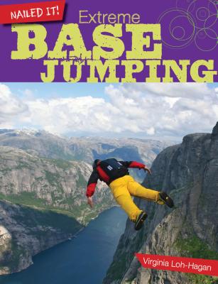 Extreme Base Jumping (Nailed It!) Cover Image