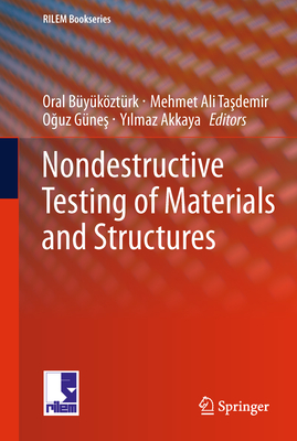 Nondestructive Testing of Materials and Structures (Rilem Bookseries #6) Cover Image