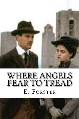 Where Angels Fear to Tread