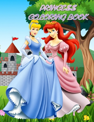 Princess Coloring Book: Great Coloring Pages for Kids! - Cute Princess Coloring Book, Perfect for Girls: Elsa, Anna, Frozen, Royal Cover Image