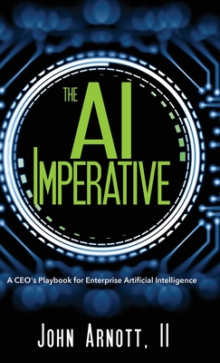 The AI Imperative: A CEO's Playbook for Enterprise Artificial Intelligence Cover Image