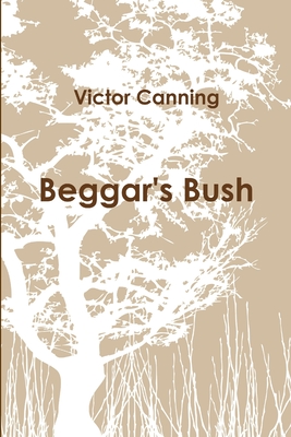 Cover for Beggar's Bush (pb)