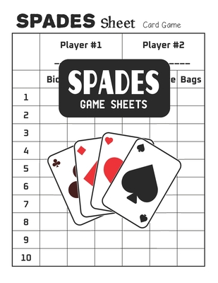 Spades Game Sheets: Spades Score Sheets - Card Game Cover Image