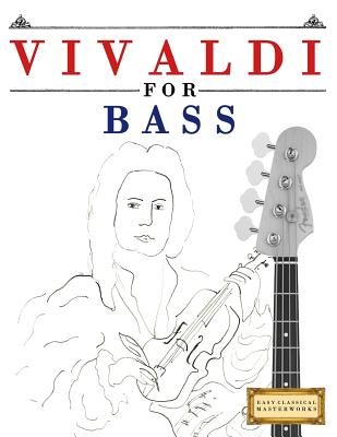 Vivaldi for Bass: 10 Easy Themes for Bass Guitar Beginner Book Cover Image