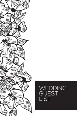 Wedding Guest List: Wedding Guest List Organizer for Men and Women By Wedding Organizer Cover Image