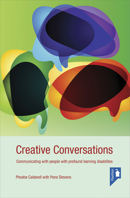 Creative Conversations: Communicating with people with profound and multiple learning disabilities (DVD) Cover Image