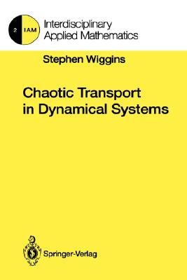Chaotic Transport in Dynamical Systems (Interdisciplinary Applied ...