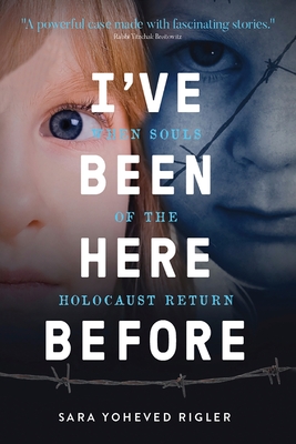 I've Been Here Before: When Souls of the Holocaust Return Cover Image