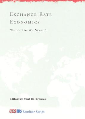 Exchange Rate Economics: Where Do We Stand? (CESifo Seminar)