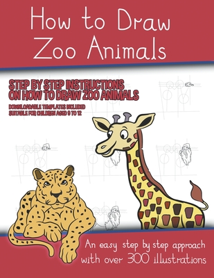 How to Draw Zoo Animals (A book on how to draw animals kids will love)  (Paperback) | Hooked