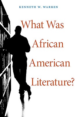 Cover for What Was African American Literature?