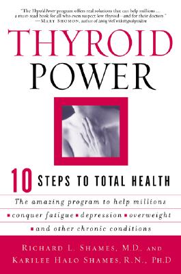 Thyroid Power: Ten Steps to Total Health Cover Image