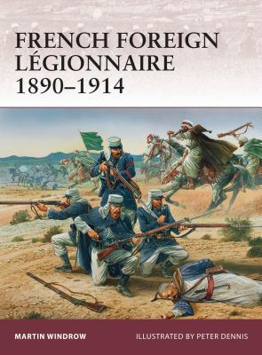 French Foreign Légionnaire 1890–1914 (Warrior) French Foreign Légionnaire 1890–1914 (Warrior) cover