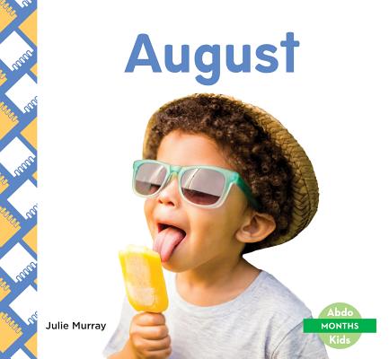 August (Months) By Julie Murray Cover Image
