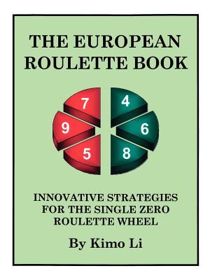 The European Roulette Book: Innovative Strategies for the Single Zero Roulette Wheel Cover Image