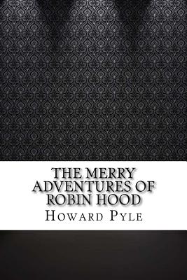 The Merry Adventures of Robin Hood