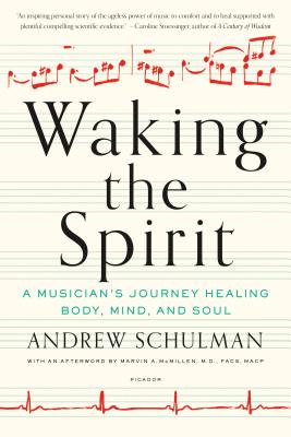 Waking the Spirit: A Musician's Journey Healing Body, Mind, and Soul Cover Image