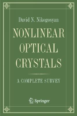Nonlinear Optical Crystals: A Complete Survey Cover Image