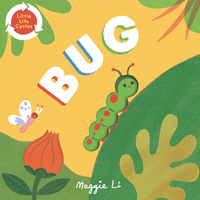 Bug (Little Life Cycles) Cover Image