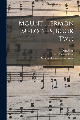 Mount Hermon Melodies, Book Two Cover Image
