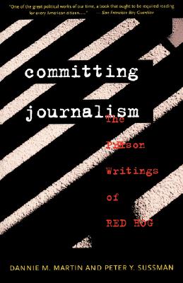 Committing Journalism: The Prison Writings of Red Hog Cover Image