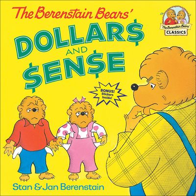 Berenstain Bears' Dollars and Sense (Berenstain Bears First Time Chapter Books) By Stan And Jan Berenstain Berenstain Cover Image