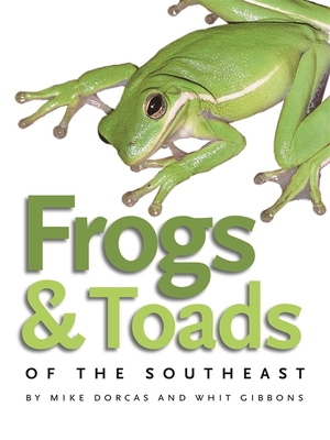 Frogs & Toads of the Southeast Cover Image