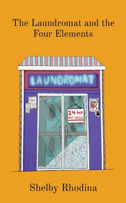 The Laundromat and the Four Elements Cover Image