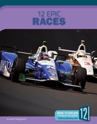 12 Epic Races (Epic Adventures) Cover Image