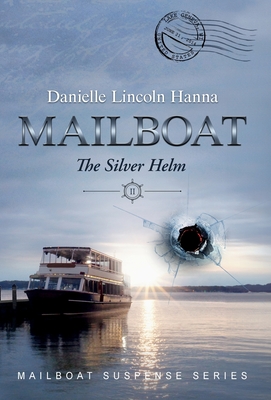 Mailboat II: The Silver Helm (Mailboat Suspense #2)