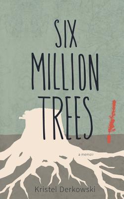 Six Million Trees Cover Image