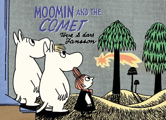 Moomin and the Comet (Moomin Colors)