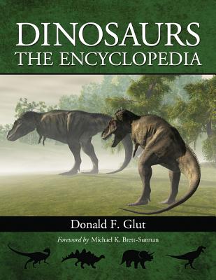 Dinosaurs: The Encyclopedia By Donald F. Glut Cover Image