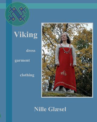 Viking: Dress Clothing Garment By Nille Glaesel Cover Image
