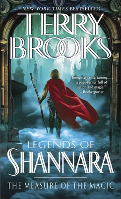 The Measure of the Magic: Legends of Shannara (Pre-Shannara: Legends of Shannara #2) By Terry Brooks Cover Image