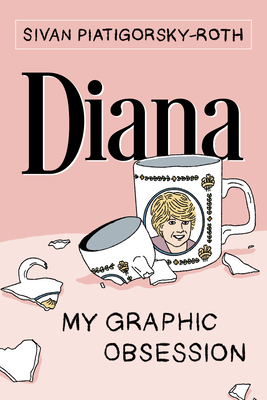Diana: My Graphic Obsession cover