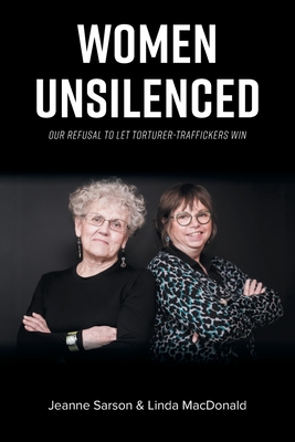 Women Unsilenced: Our Refusal to Let Torturer-Traffickers Win Cover Image