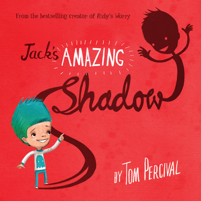 Jack's Amazing Shadow By Tom Percival Cover Image