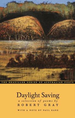 Daylight Saving: A Selection of Poems (The Australian Poets Series)