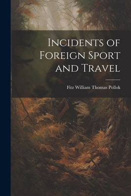 Incidents of Foreign Sport and Travel Cover Image