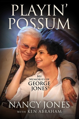 Playin' Possum: My Memories of George Jones Cover Image